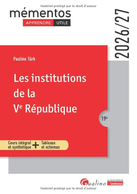 Les institutions de la Ve République: Cours intégral et synthétique - Tableaux et schémas