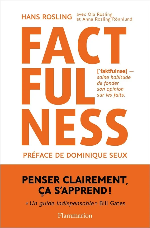 Factfulness: Penser clairement ça s'apprend !