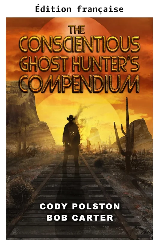Le compendium du chasseur de fantômes consciencieux