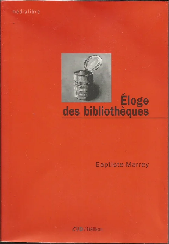 Eloge des bibliothèques