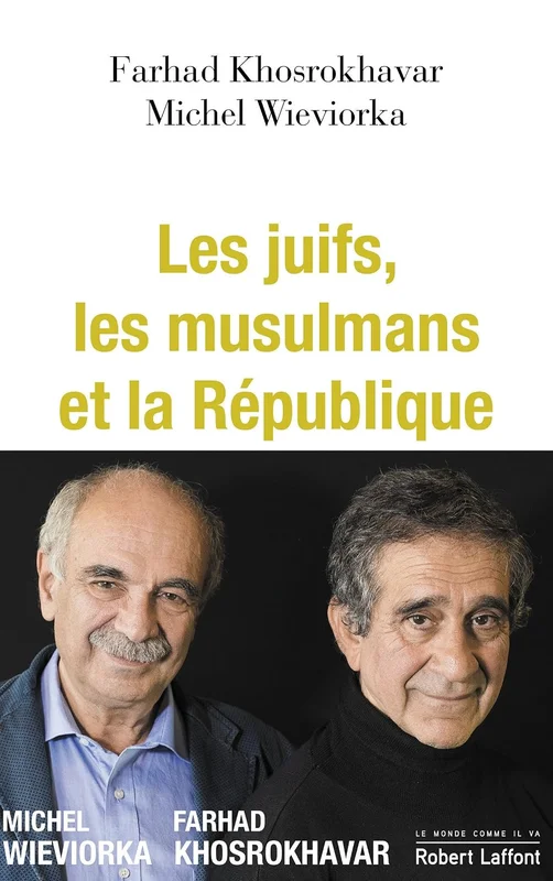 Les juifs, les musulmans et la République (Le monde comme il va)