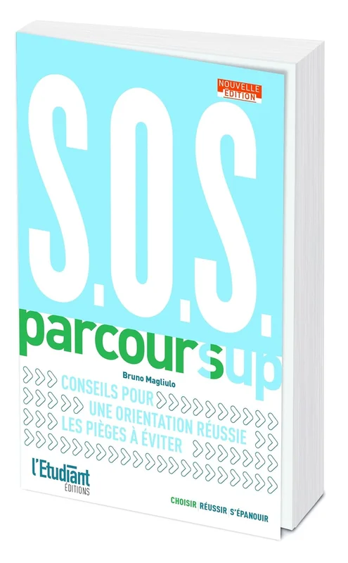 SOS Parcoursup - Nouvelle édition: Conseil pour une orientation réussie, les pièges à éviter