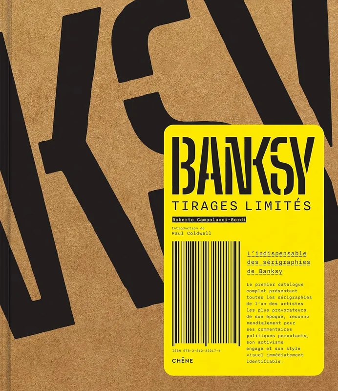 Banksy Tirages limités: L'indispensables des sérigraphies de Banksy
