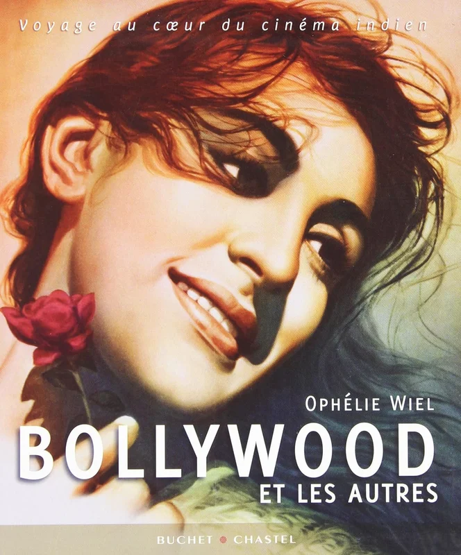 Bollywood et les autres une histoire du cinéma indien (0000)