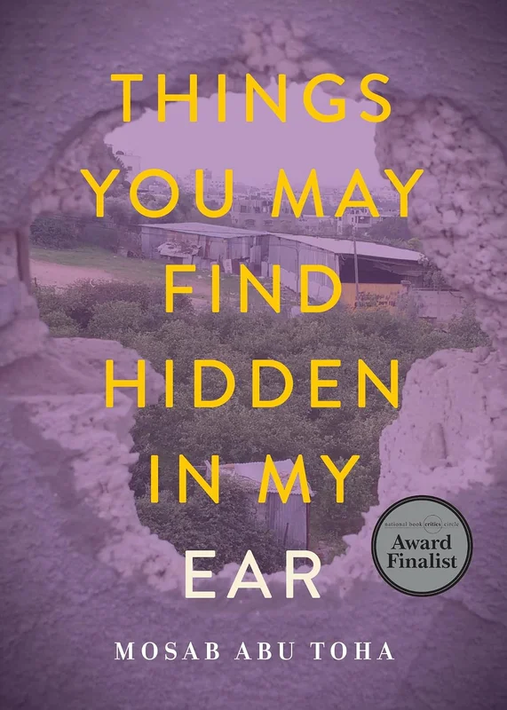 Things You May Find Hidden in My Ear: Poems from Gaza (English Edition)