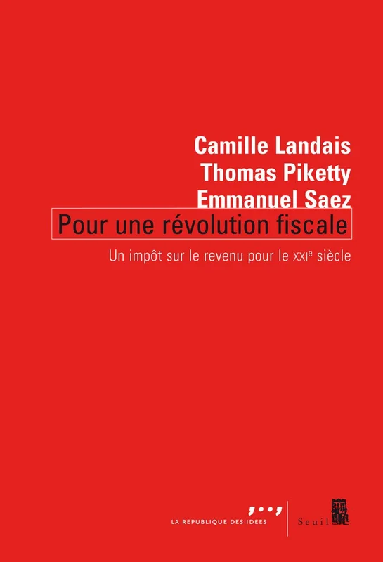 Pour une révolution fiscale: Un impôt sur le revenu pour le XXIe siècle