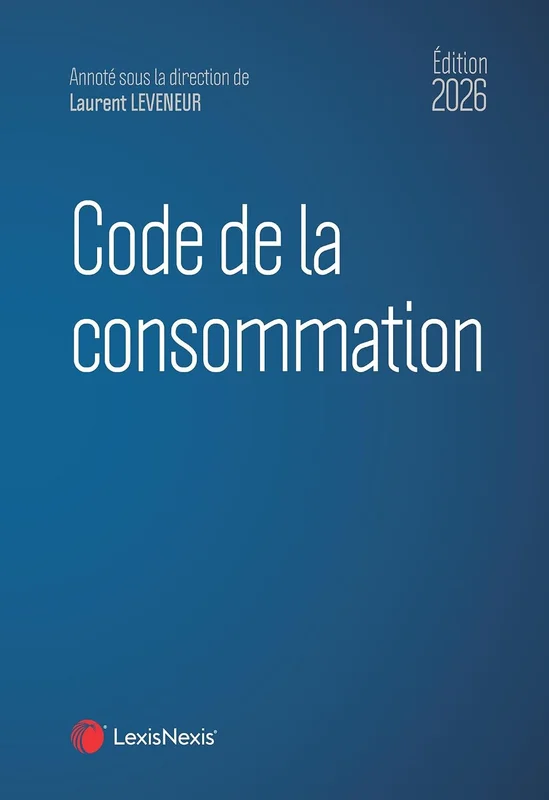 Code de la consommation 2026
