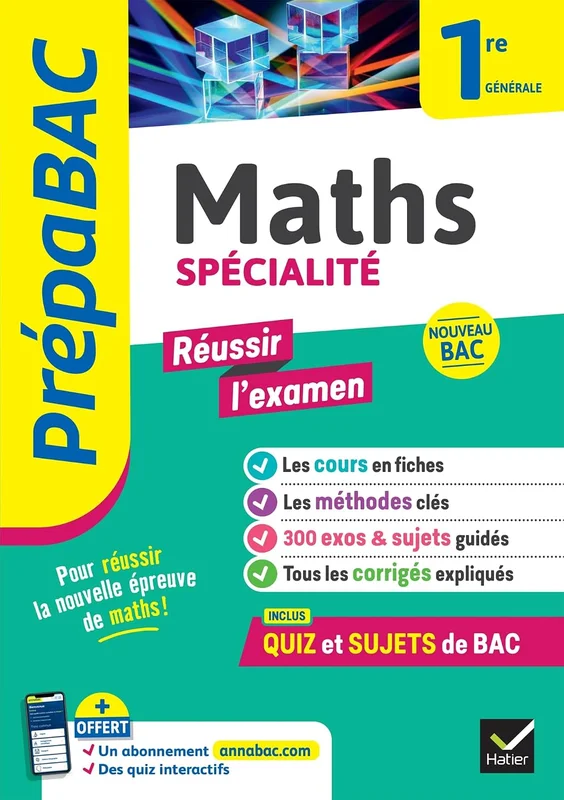 Prépabac Réussir l'examen" Maths 1re générale (spécialité) Bac 2027": Avec un cahier spécial épreuve anticipée Bac 2026