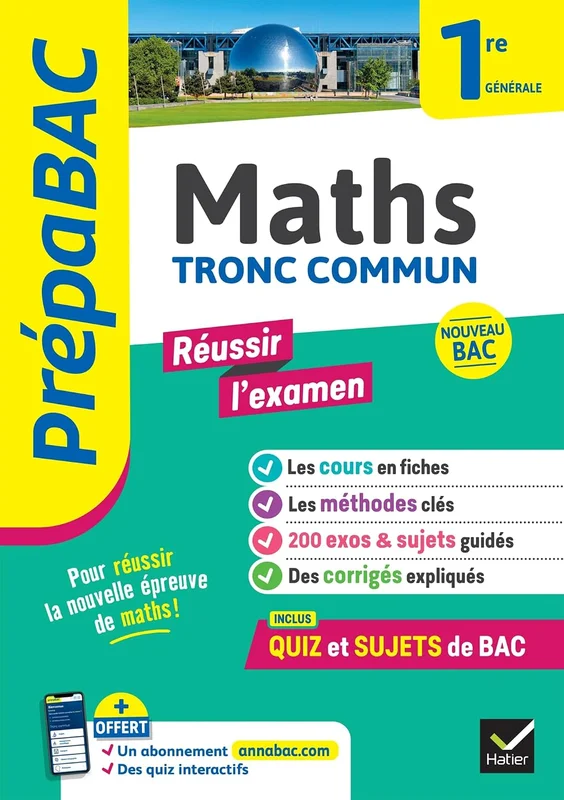 Prépabac Réussir l'examen Maths 1re générale (tronc commun) - Bac 2027: Avec un cahier spécial épreuve anticipée Bac 2026