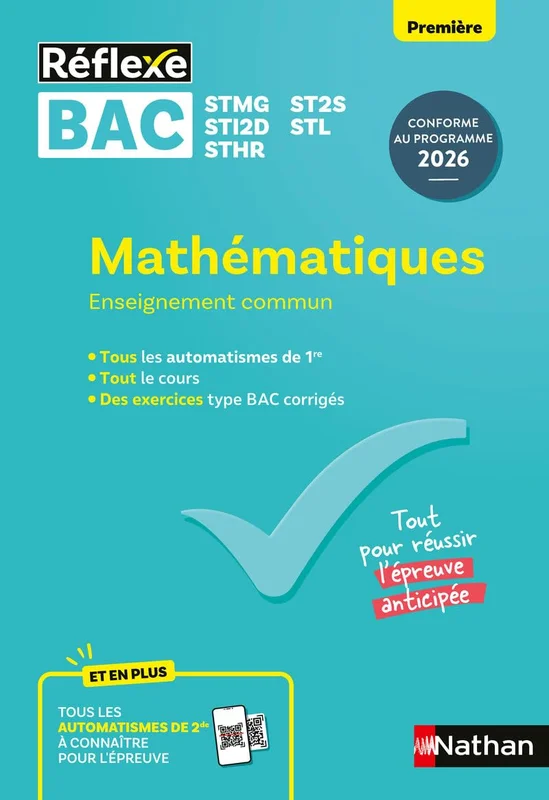 Mathématiques - Bacs Techno 1re - Epreuve anticipée Bac 2027 - Réflexe - STMG ST2S STI2D STL STHR (99)