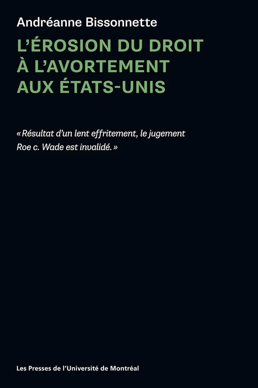 L'érosion du droit à l'avortement aux États-Unis