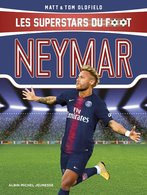 Neymar: Les Superstars du foot