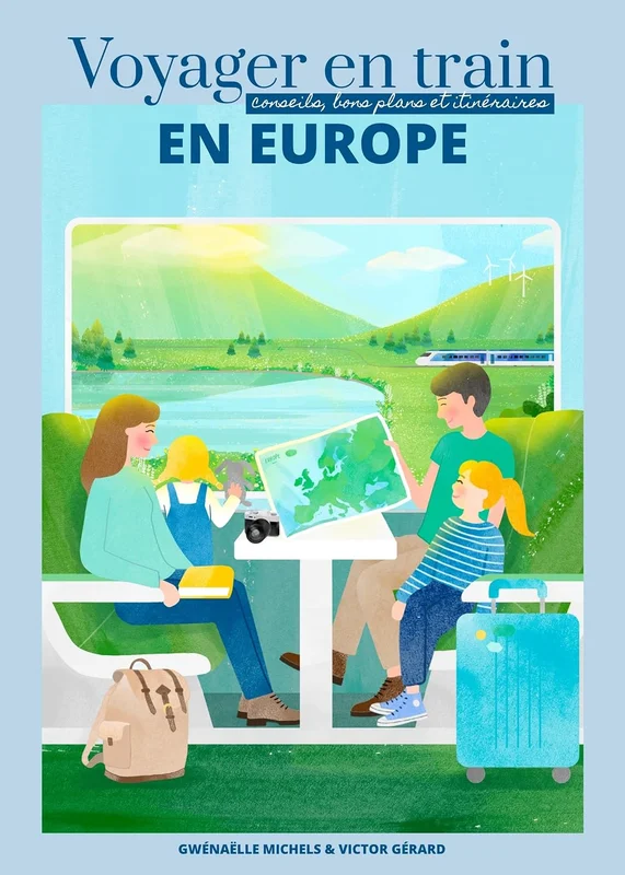 Voyager en train en Europe: Conseils, bons plans et itinéraires