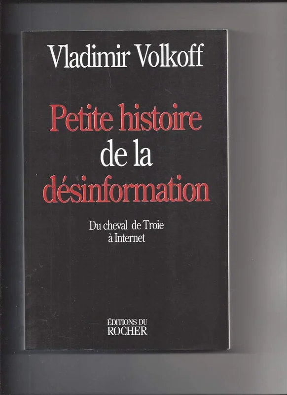 Petite histoire de la désinformation