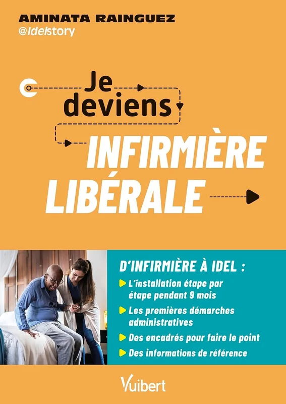 Je deviens infirmière libérale: Les étapes clés pour une installation réussie