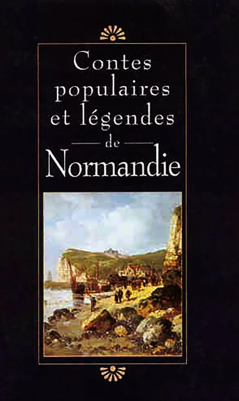Contes Populaires Et Légendes De Normandie