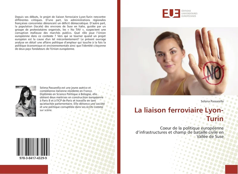 La liaison ferroviaire Lyon-Turin: Coeur de la politique européenne d’infrastructures et champ de bataille civile en Vallée de Suse