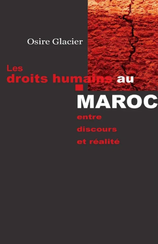 Les droits humains au Maroc: Entre discours officiels, luttes citoyennes et réalités de terrain