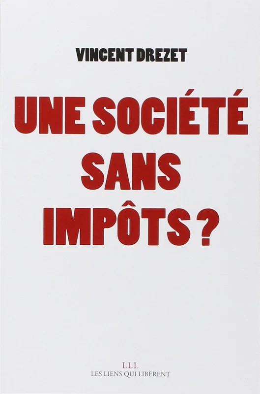 Une société sans impôts ?