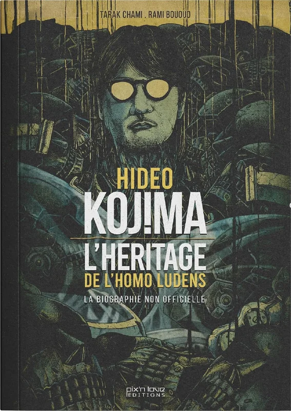 Hideo Kojima - L'héritage de l'homo ludens: Biographie non-officielle du créateur de Metal Gear Solid & Death Stranding