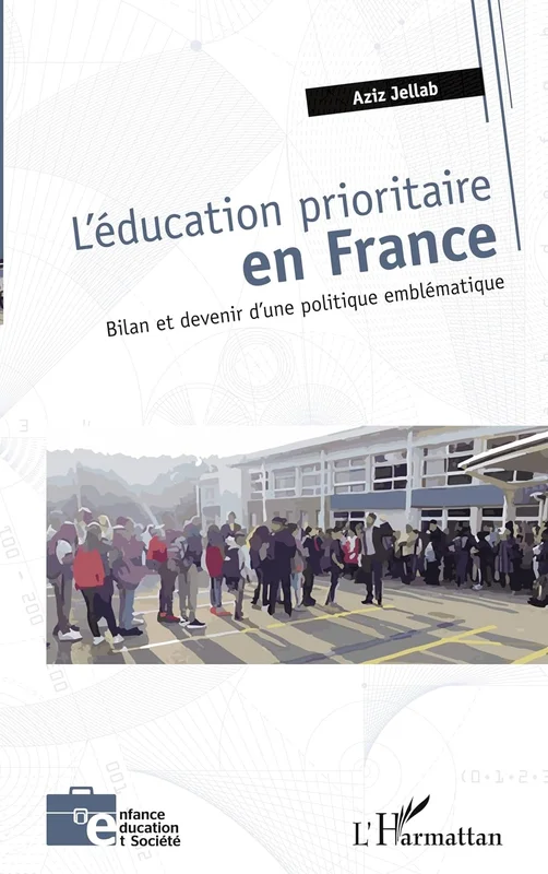L'éducation prioritaire en France: Bilan et devenir d'une politique emblématique
