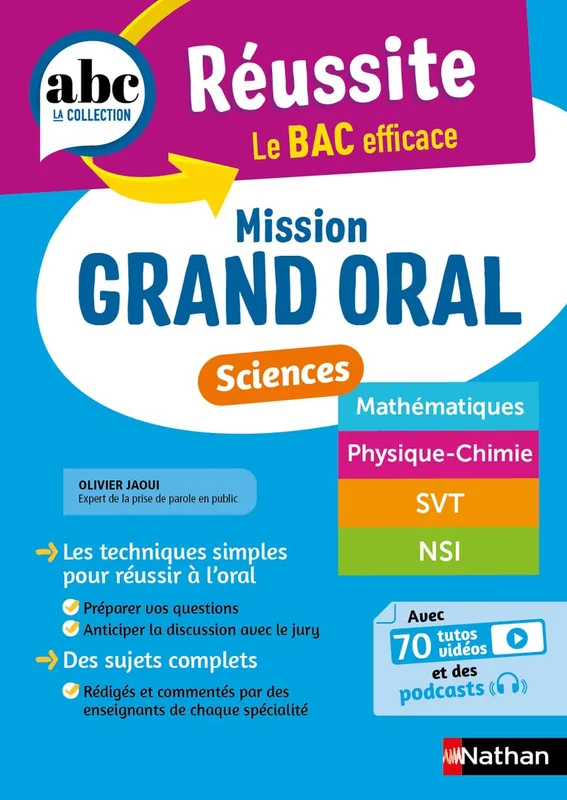 Mission Grand oral - Sciences - ABC Réussite - Spécialités de Terminale - Maths , Physique-Chimie, SVT, NSI - Bac 2027 - Epreuve finale Tle Grand oral