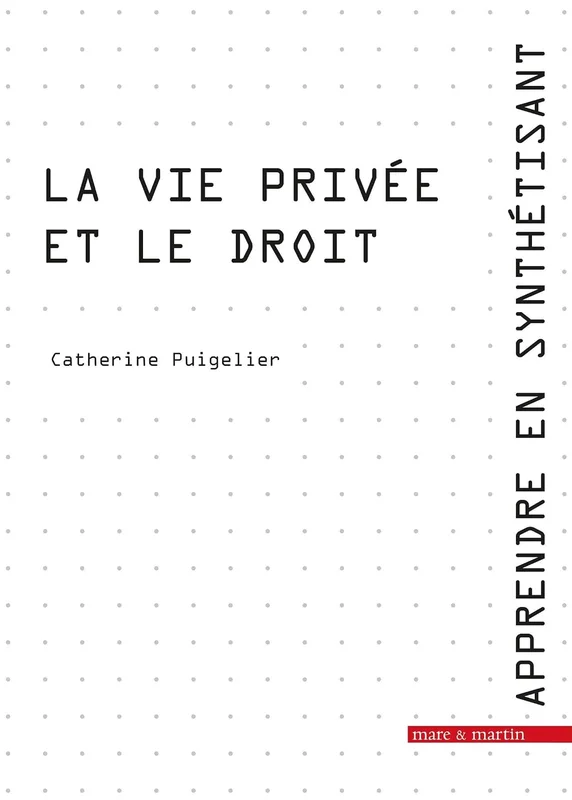 La vie privée et le droit: Apprendre en synthétisant