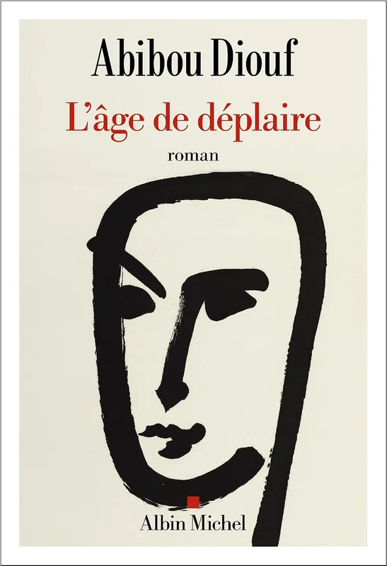 L'Age de déplaire (premier roman): Prix du Premier Roman - La Forêt des Livres