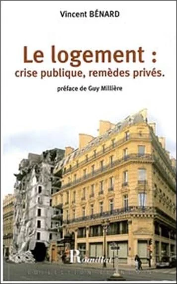 Logement : crise publique, remèdes privés