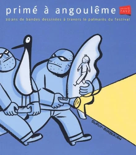 Prime A Angouleme. 30 Ans De Bandes Dessinees A Travers Le Palmares Du Festival