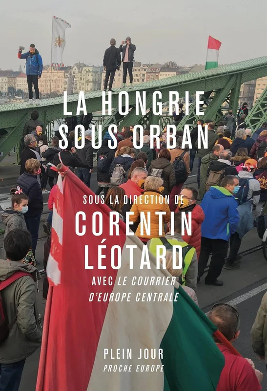 La Hongrie sous Orban: Histoires de la Grande Plaine