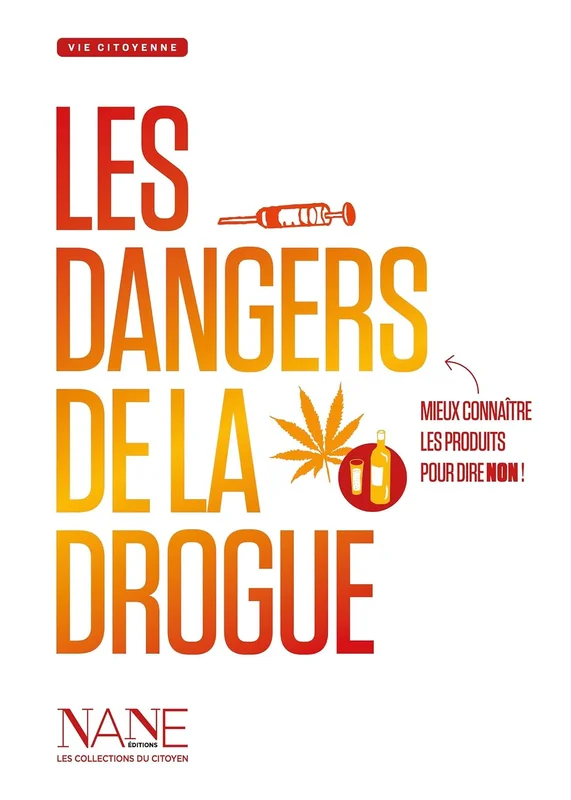Les Dangers de la drogue (Collections du citoyen)