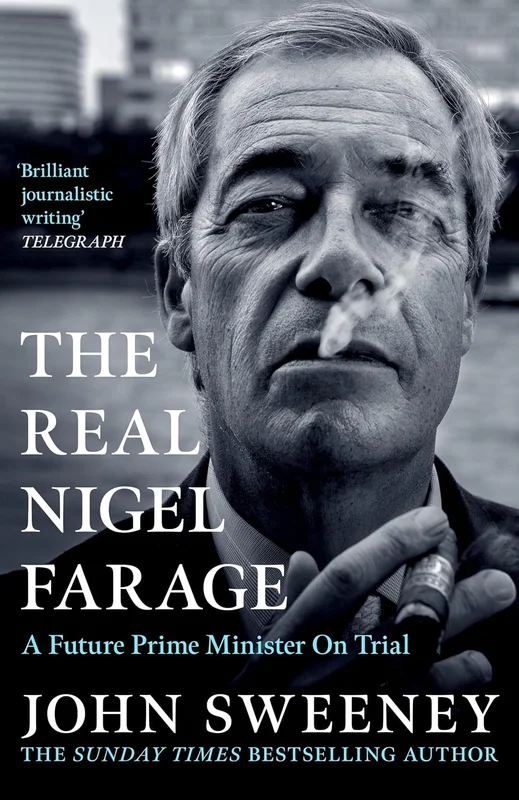 The Real Nigel Farage: A Would-Be Prime Minister On Trial