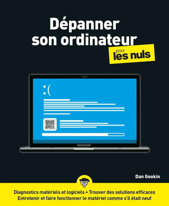 Dépanner son ordinateur pour les Nuls - PC, Windows, entretien et dépannage, cybersécurité, guide pratique: |dépanner windows, réparer un ordinateur