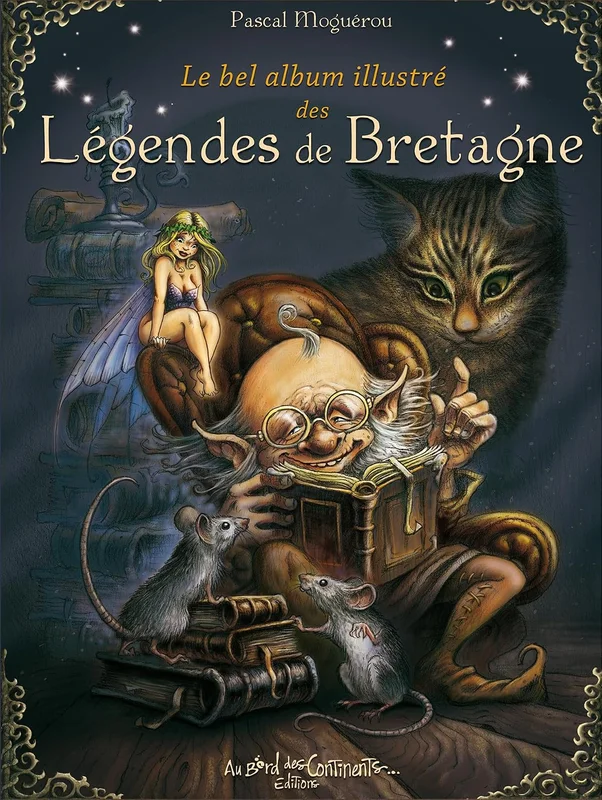 Bel album illustrĂ© des lĂ©gendes de Bretagne