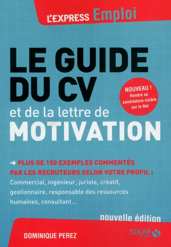 LE GUIDE DU CV ET DE LA LETTRE DE MOTIVATION