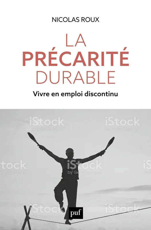 La précarité durable: Vivre en emploi discontinu