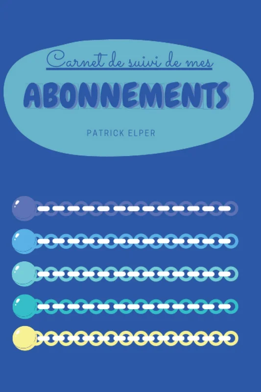 Carnet de suivi de mes abonnements: Mémo des abonnements que j'ai souscrits pour ne pas perdre le fil et gérer au mieux mon budget