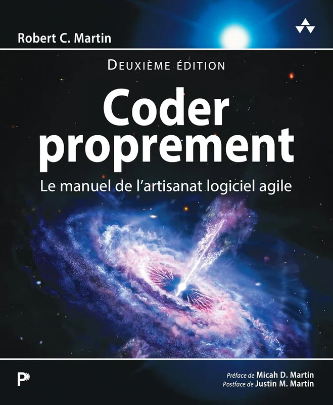Coder Proprement - 2e édition: Le manuel de l'artisanat logiciel agile