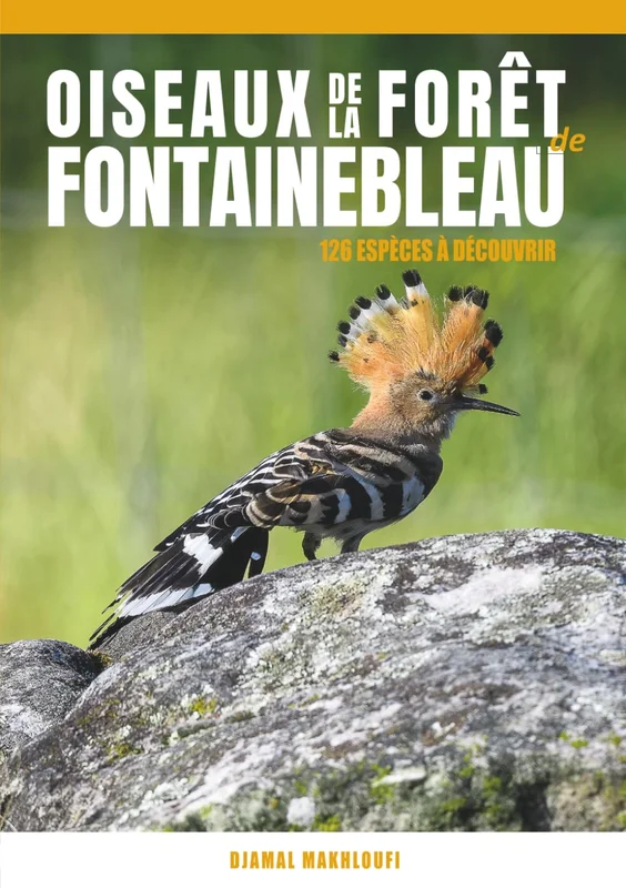 Les Oiseaux de la forêt de Fontainebleau