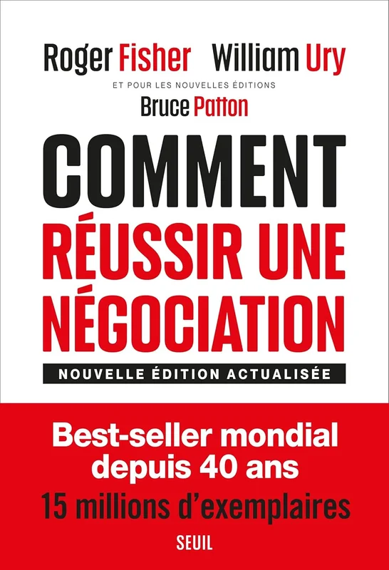 Comment réussir une négociation: (Nouvelle édition revue et actualisée)