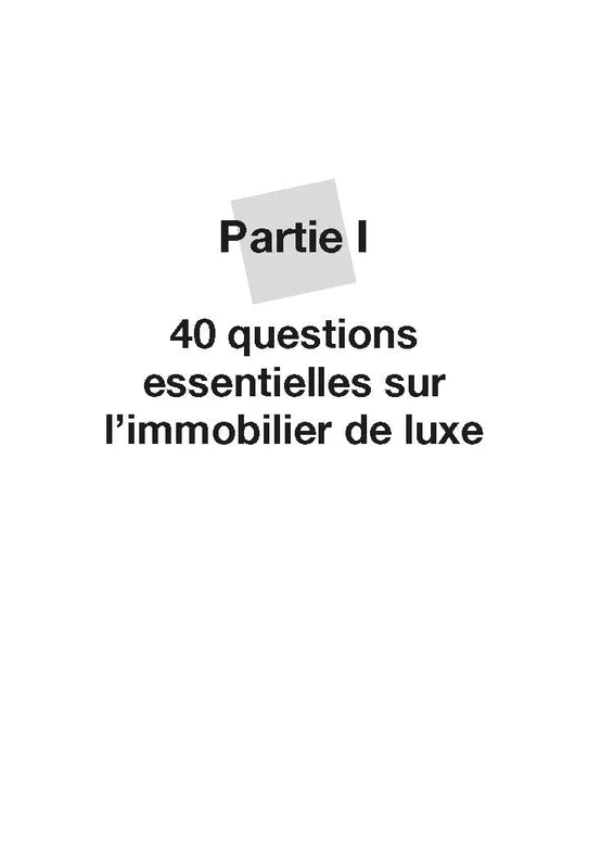 L'immobilier de prestige: 40 questions essentielles