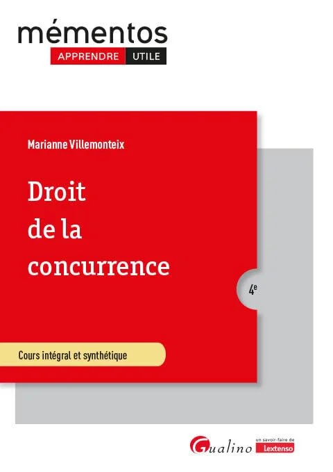 Droit de la concurrence: Intègre les dispositions du règlement DMA (Digital Markets Act) du 14 septembre 2022
