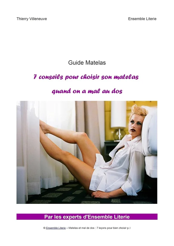 Guide Matelas - 7 Conseils pour bien choisir son matelas quand on a mal au dos