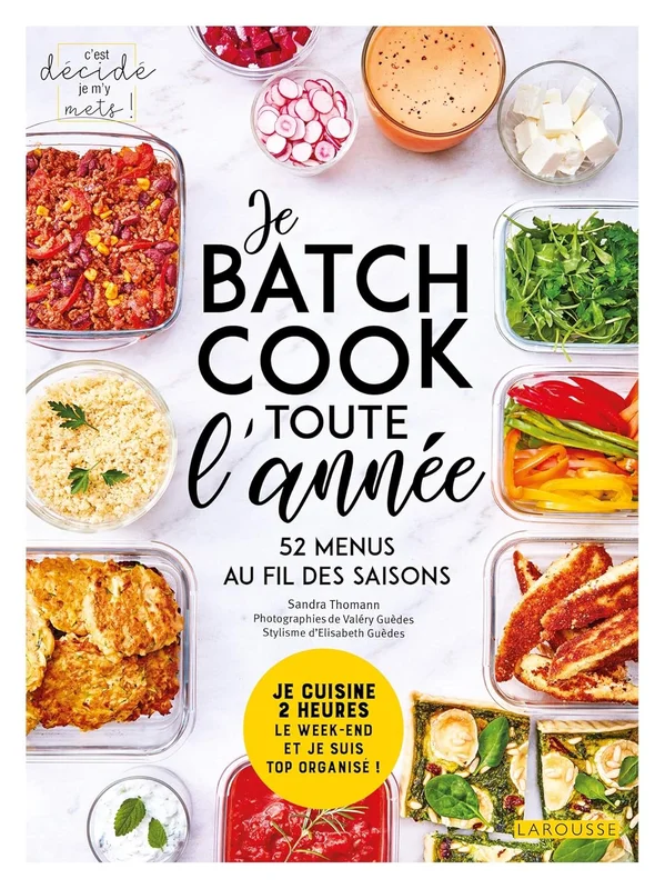 Je batch cook toute l'année (C'est décidé je m'y mets !)