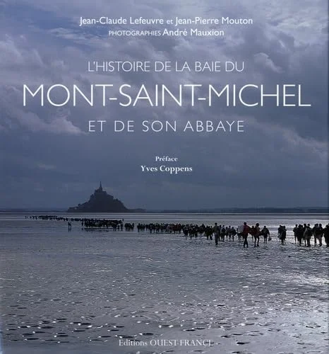 L'Histoire de la baie du Mont Saint-Michel et de son abbaye