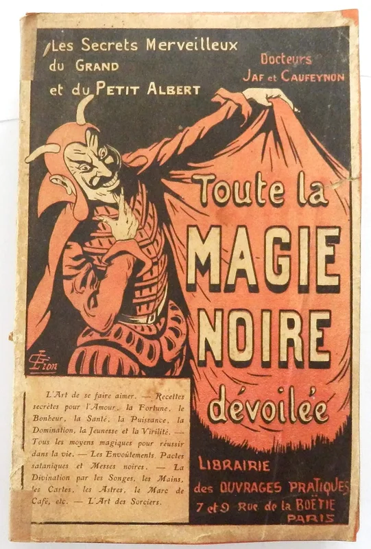 Les Secrets du Grand et du Petit Albert. Le grand grimoire et la clavicule ou le secret de la magie noire dévoilée.