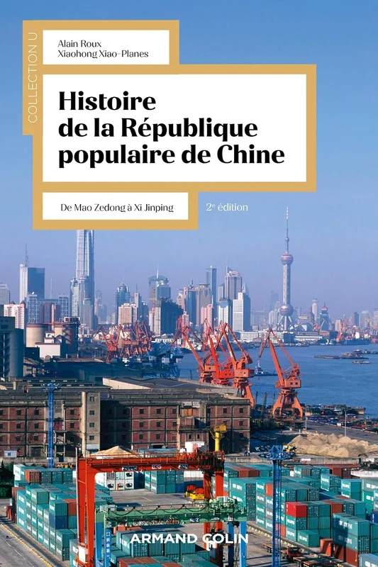 Histoire de la République Populaire de Chine - 2e éd.: De Mao Zedong à Xi Jinping