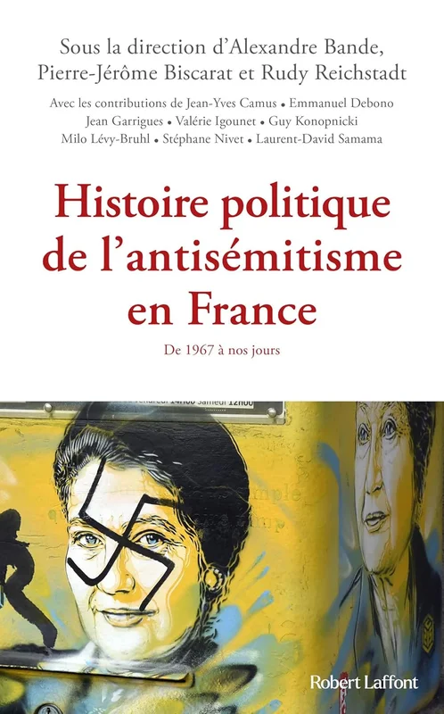Histoire politique de l'antisémitisme en France -De 1967 à nos jours