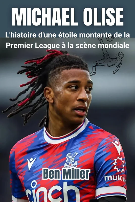 MICHAEL OLISE: L'histoire d'une étoile montante de la Premier League à la scène mondiale